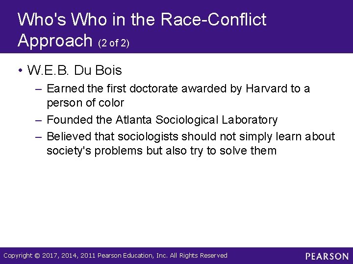 Who's Who in the Race-Conflict Approach (2 of 2) • W. E. B. Du Who's Who in the Race-Conflict Approach (2 of 2) • W. E. B. Du