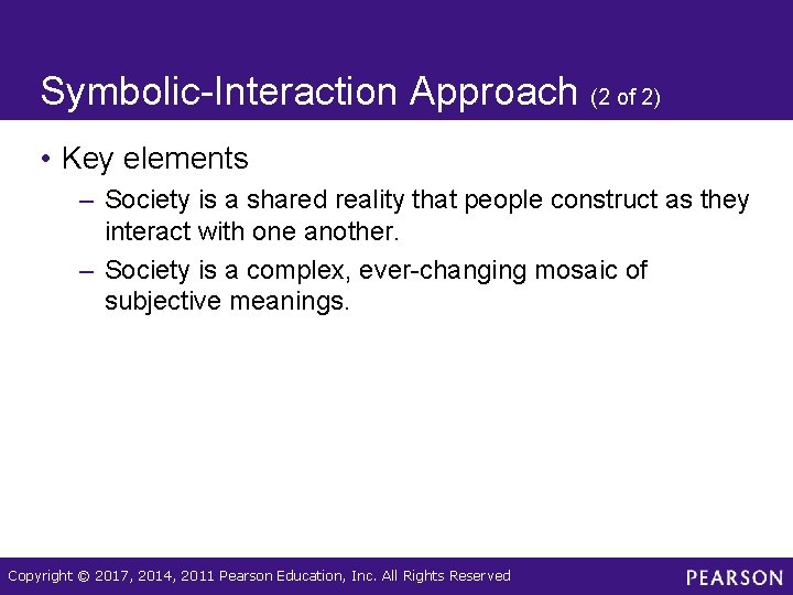 Symbolic-Interaction Approach (2 of 2) • Key elements – Society is a shared reality Symbolic-Interaction Approach (2 of 2) • Key elements – Society is a shared reality