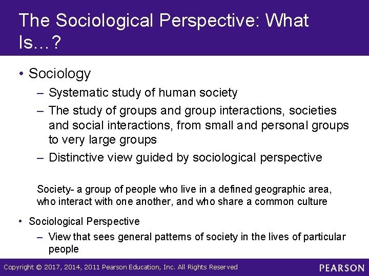 The Sociological Perspective: What Is…? • Sociology – Systematic study of human society – The Sociological Perspective: What Is…? • Sociology – Systematic study of human society –