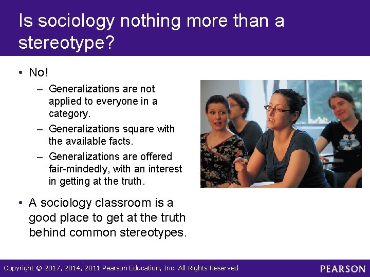 Is sociology nothing more than a stereotype? • No! – Generalizations are not applied Is sociology nothing more than a stereotype? • No! – Generalizations are not applied