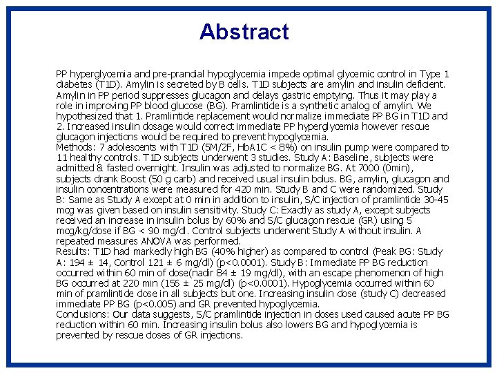 Abstract PP hyperglycemia and pre-prandial hypoglycemia impede optimal glycemic control in Type 1 diabetes