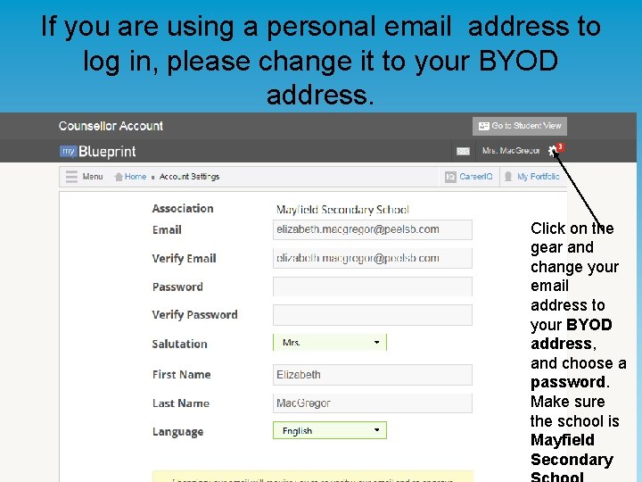 If you are using a personal email address to log in, please change it