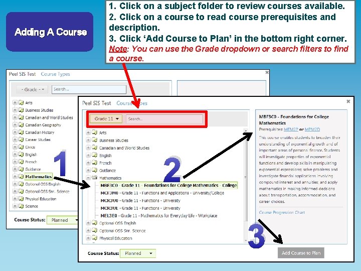 Adding A Course 1. Click on a subject folder to review courses available. 2.