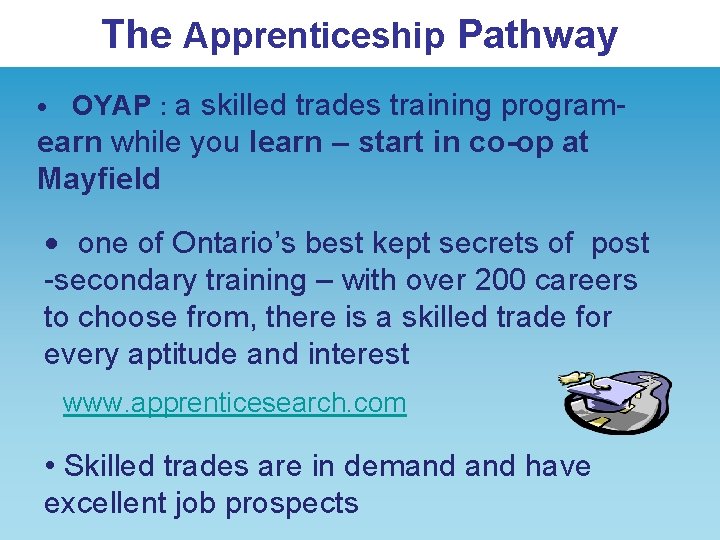 The Apprenticeship Pathway a skilled trades training programearn while you learn – start in