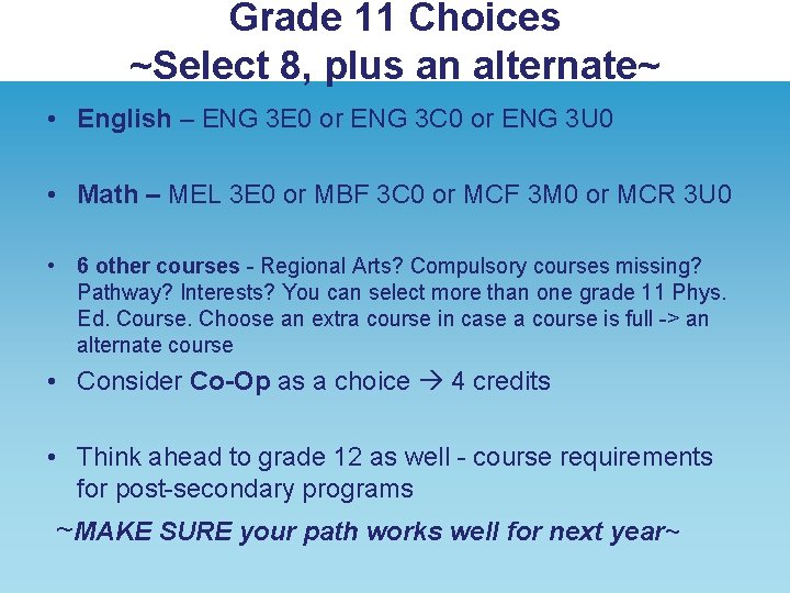 Grade 11 Choices ~Select 8, plus an alternate~ • English – ENG 3 E