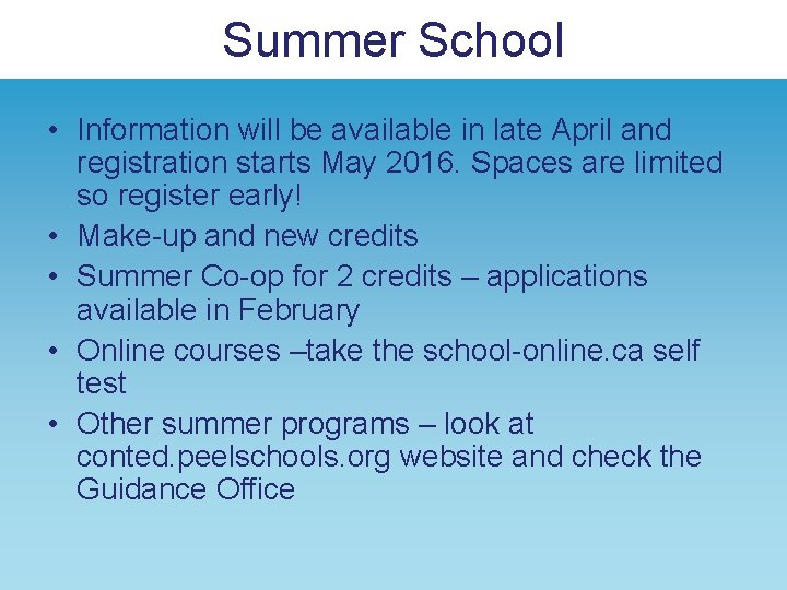 Summer School • Information will be available in late April and registration starts May