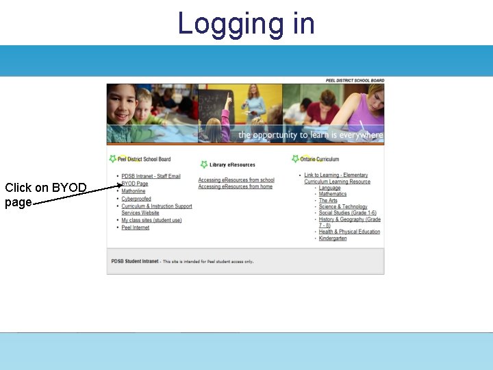 Logging in Click on BYOD page 