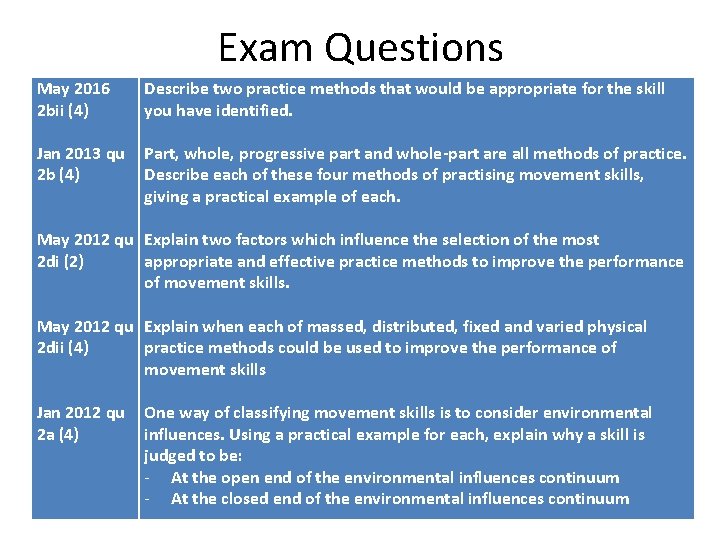 Exam Questions May 2016 2 bii (4) Jan 2013 qu 2 b (4) May