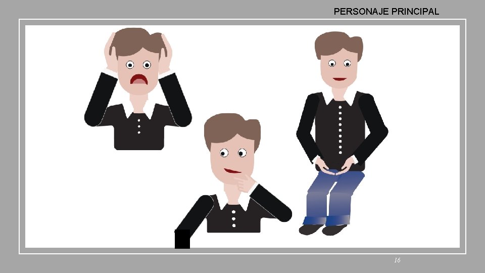 PERSONAJE PRINCIPAL FIRST UP CONSULTANTS 16 PERSONAJE PRINCIPAL FIRST UP CONSULTANTS 16