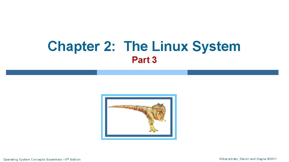 Chapter 2 The Linux System Part 3 Operating