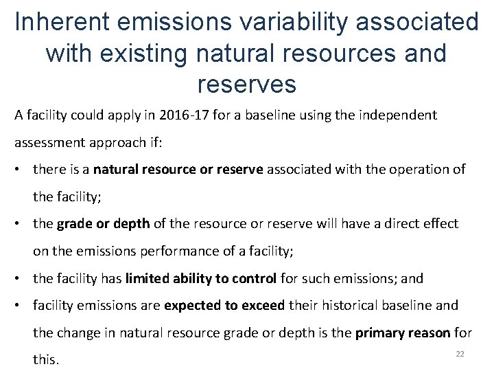 Inherent emissions variability associated with existing natural resources and reserves A facility could apply