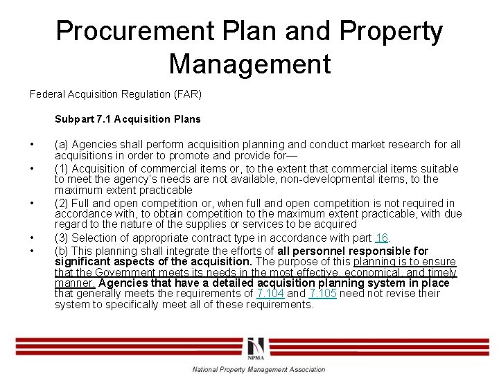 Procurement Plan and Property Management Federal Acquisition Regulation (FAR) Subpart 7. 1 Acquisition Plans