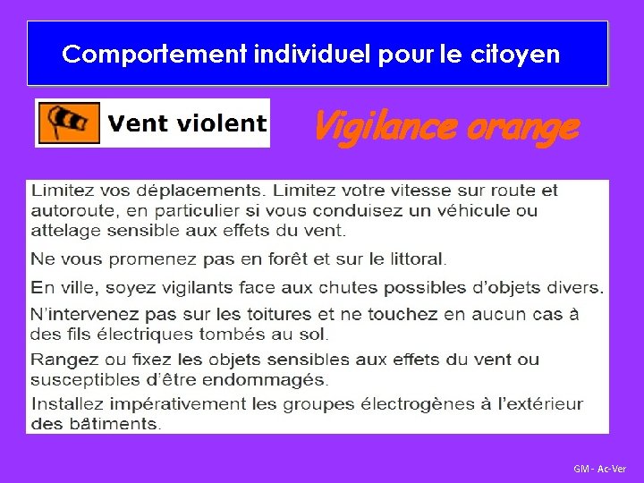 Comportement individuel pour le citoyen Vigilance orange GM - Ac-Ver 