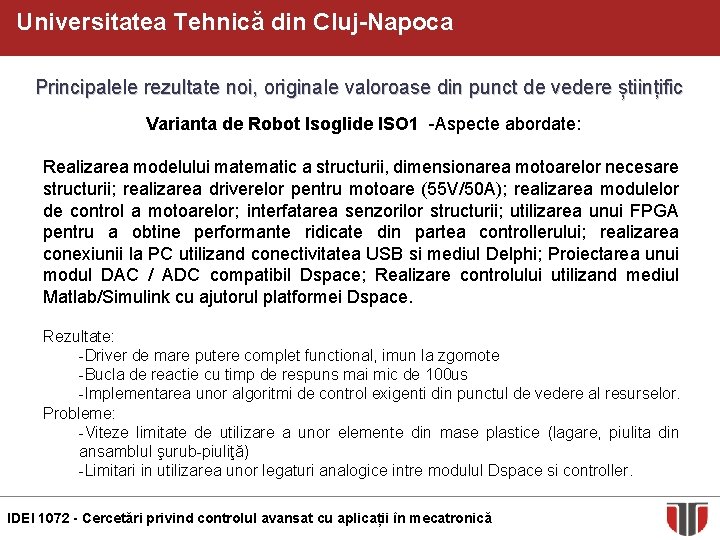 Universitatea Tehnică din Cluj-Napoca Principalele rezultate noi, originale valoroase din punct de vedere științific