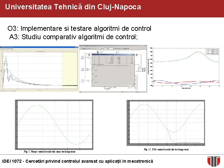 Universitatea Tehnică din Cluj-Napoca O 3: Implementare si testare algoritmi de control A 3: