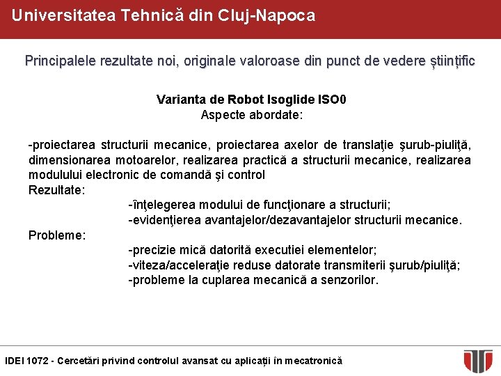 Universitatea Tehnică din Cluj-Napoca Principalele rezultate noi, originale valoroase din punct de vedere științific