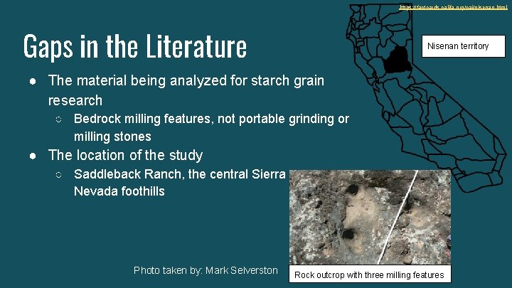 https: //factcards. califa. org/cai/nisenan. html Gaps in the Literature Nisenan territory ● The material