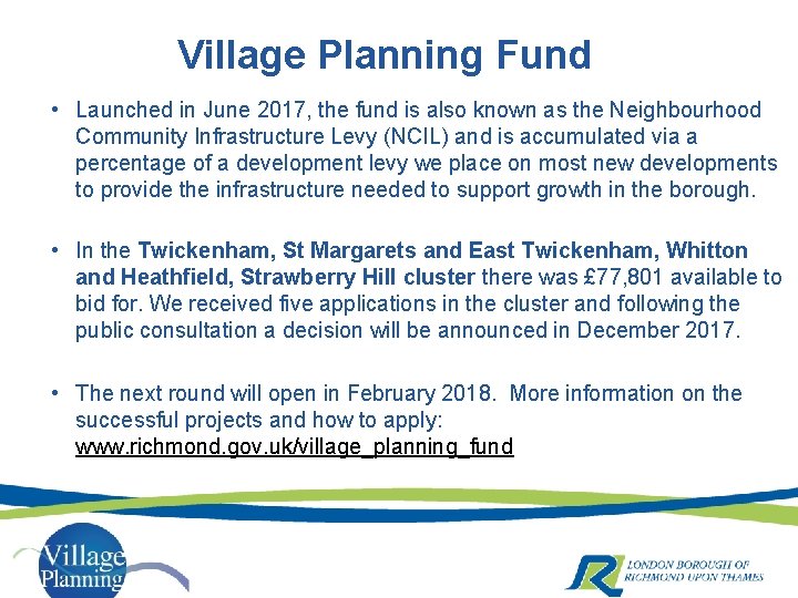 Village Planning Fund • Launched in June 2017, the fund is also known as