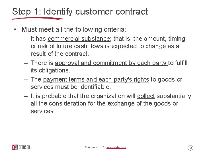 Step 1: Identify customer contract • Must meet all the following criteria: – It Step 1: Identify customer contract • Must meet all the following criteria: – It
