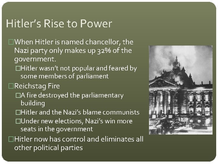 Hitler’s Rise to Power �When Hitler is named chancellor, the Nazi party only makes