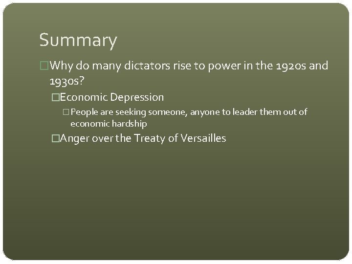 Summary �Why do many dictators rise to power in the 1920 s and 1930