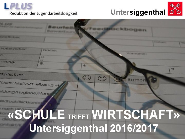 Untersiggenthal «SCHULE TRIFFT WIRTSCHAFT» Untersiggenthal 2016/2017 
