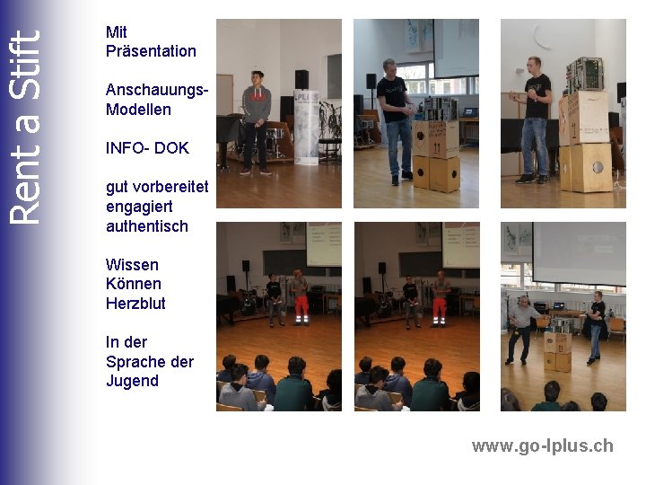 Rent a Stift Mit Präsentation Anschauungs. Modellen INFO- DOK gut vorbereitet engagiert authentisch Wissen