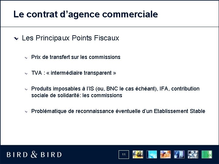 Le contrat d’agence commerciale Les Principaux Points Fiscaux Prix de transfert sur les commissions