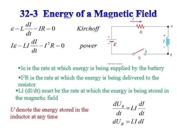 §Ie is the rate at which energy is being supplied by the battery §I §Ie is the rate at which energy is being supplied by the battery §I