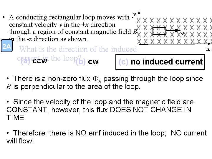 • A conducting rectangular loop moves with y XXXXXX constant velocity v in • A conducting rectangular loop moves with y XXXXXX constant velocity v in