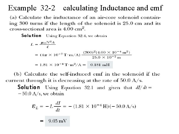 Example 32 -2 calculating Inductance and emf Example 32 -2 calculating Inductance and emf
