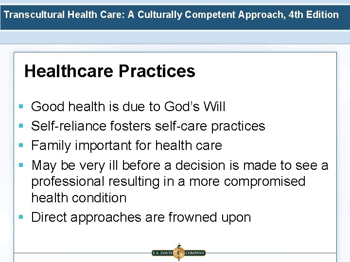 Transcultural Health Care: A Culturally Competent Approach, 4 th Edition Healthcare Practices § §