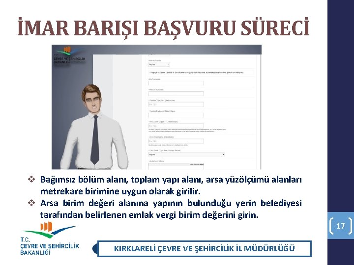 İMAR BARIŞI BAŞVURU SÜRECİ v Bağımsız bölüm alanı, toplam yapı alanı, arsa yüzölçümü alanları