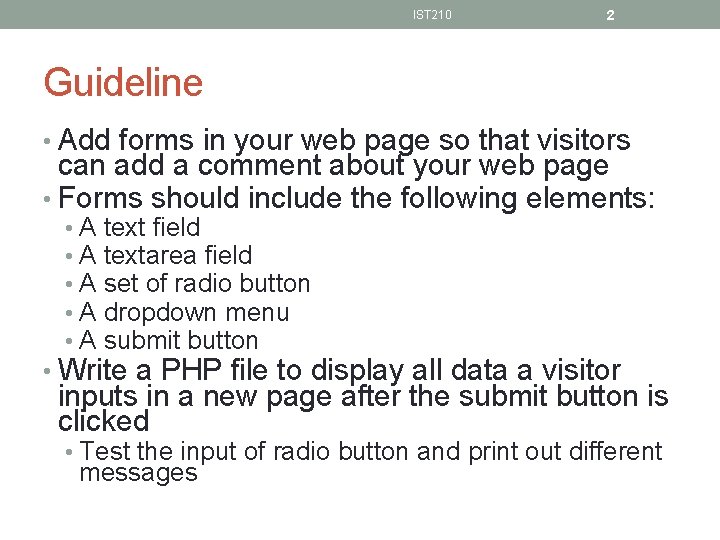 IST 210 2 Guideline • Add forms in your web page so that visitors