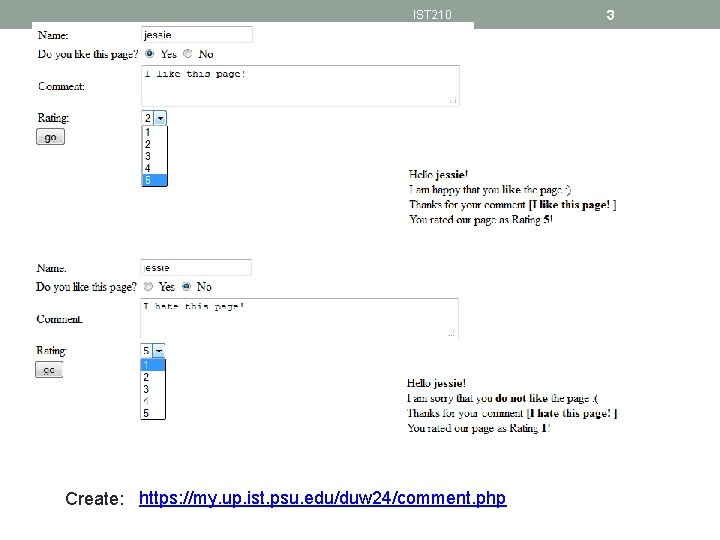 IST 210 Create: https: //my. up. ist. psu. edu/duw 24/comment. php 3 