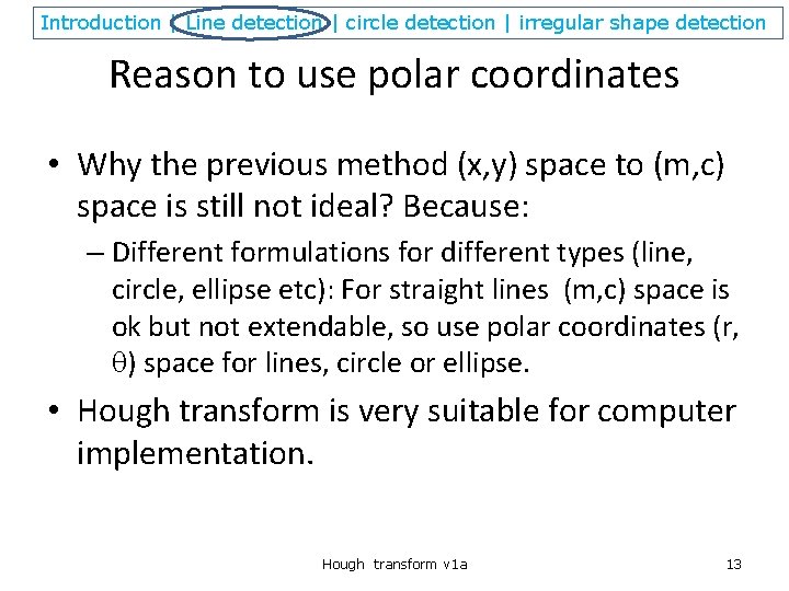 Introduction | Line detection | circle detection | irregular shape detection Reason to use