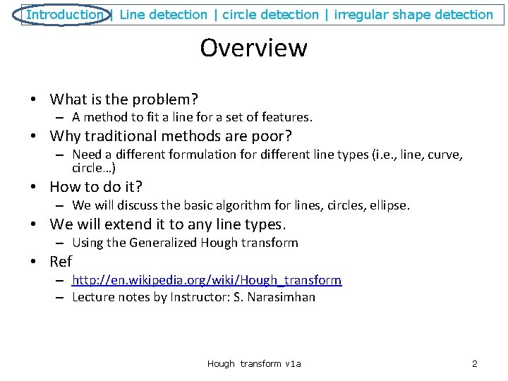 Introduction | Line detection | circle detection | irregular shape detection Overview • What