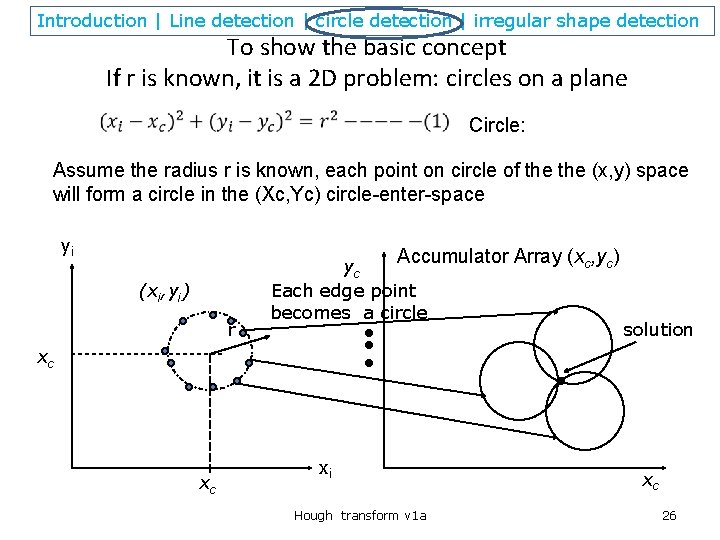 Introduction | Line detection | circle detection | irregular shape detection To show the