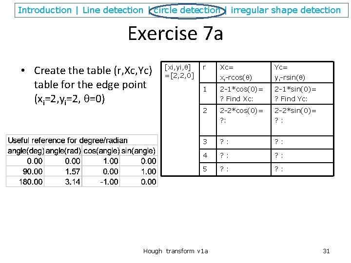 Introduction | Line detection | circle detection | irregular shape detection Exercise 7 a