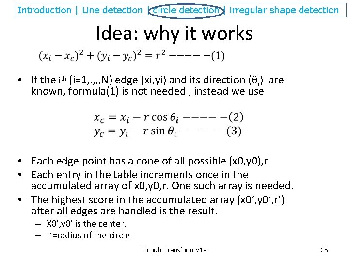 Introduction | Line detection | circle detection | irregular shape detection Idea: why it