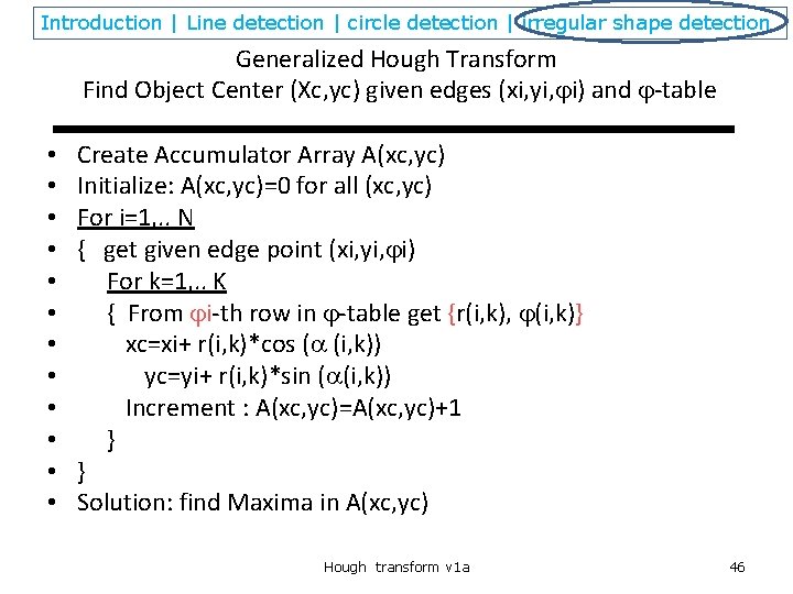 Introduction | Line detection | circle detection | irregular shape detection Generalized Hough Transform