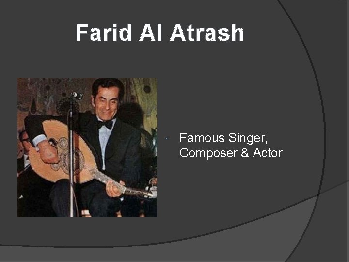 Farid Al Atrash Famous Singer, Composer & Actor 