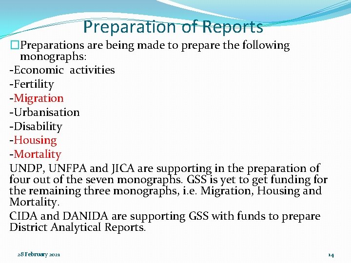 Preparation of Reports �Preparations are being made to prepare the following monographs: -Economic activities