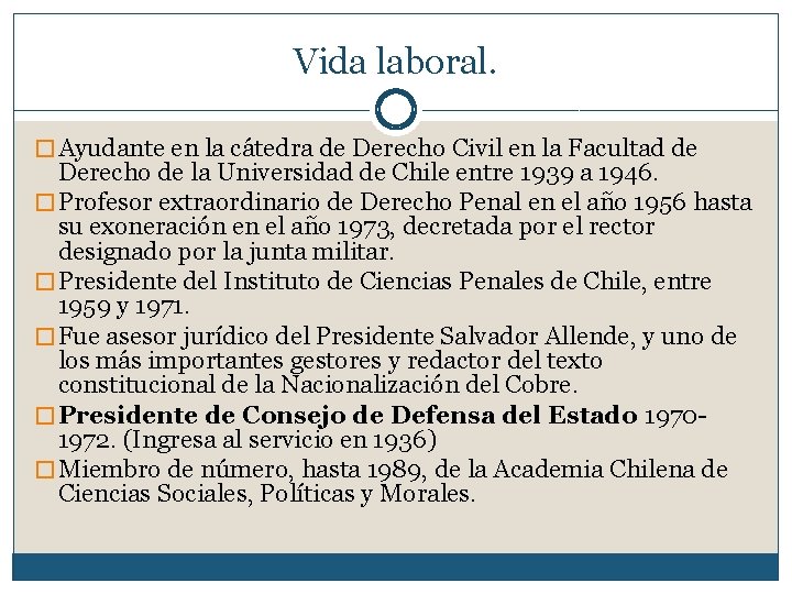 Vida laboral. � Ayudante en la cátedra de Derecho Civil en la Facultad de