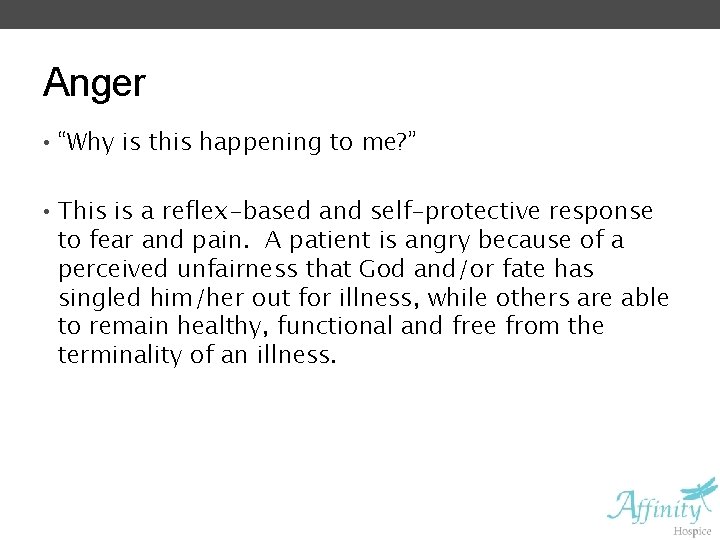 Anger • “Why is this happening to me? ” • This is a reflex-based Anger • “Why is this happening to me? ” • This is a reflex-based