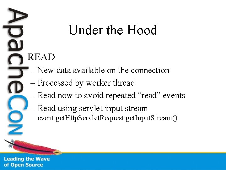Under the Hood • READ – New data available on the connection – Processed