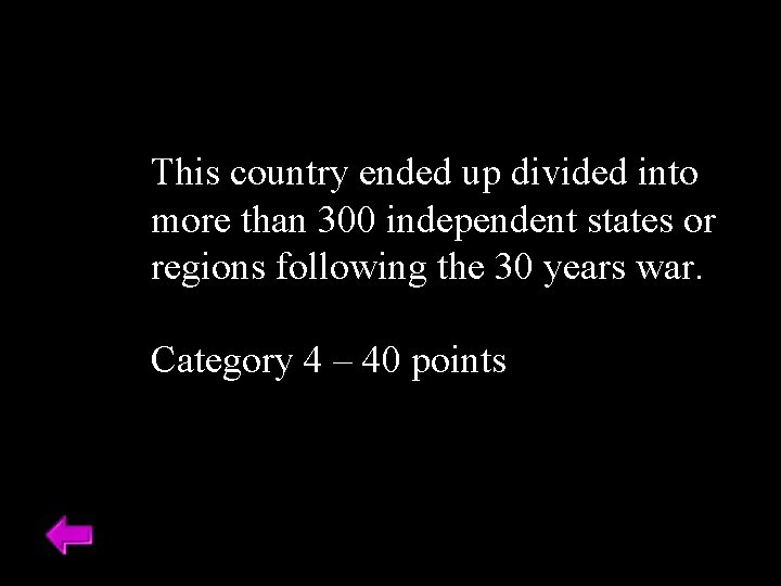 This country ended up divided into more than 300 independent states or regions following
