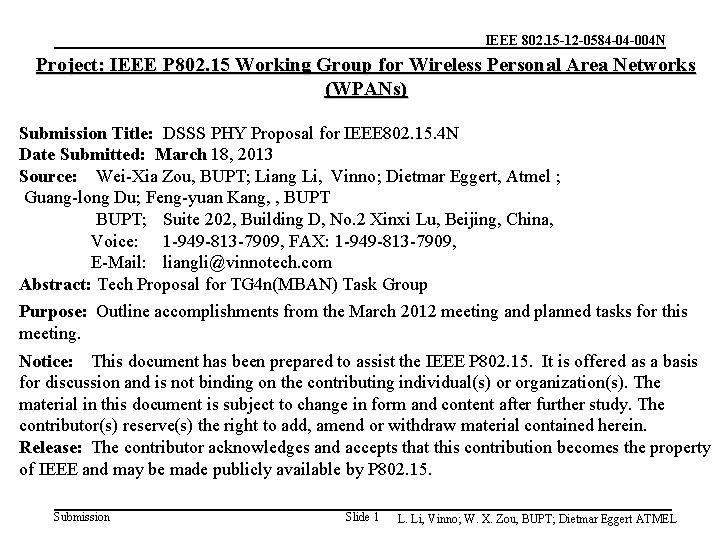 IEEE 802. 15 -12 -0584 -04 -004 N Project: IEEE P 802. 15 Working