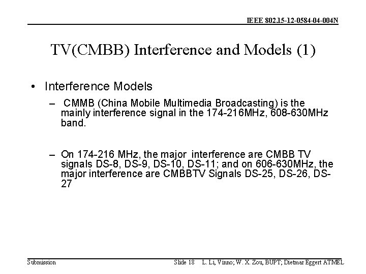 IEEE 802. 15 -12 -0584 -04 -004 N TV(CMBB) Interference and Models (1) •