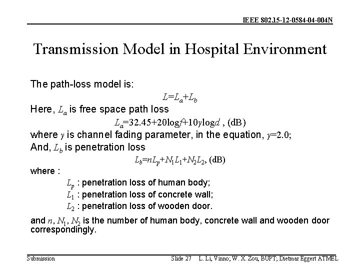 IEEE 802. 15 -12 -0584 -04 -004 N Transmission Model in Hospital Environment The